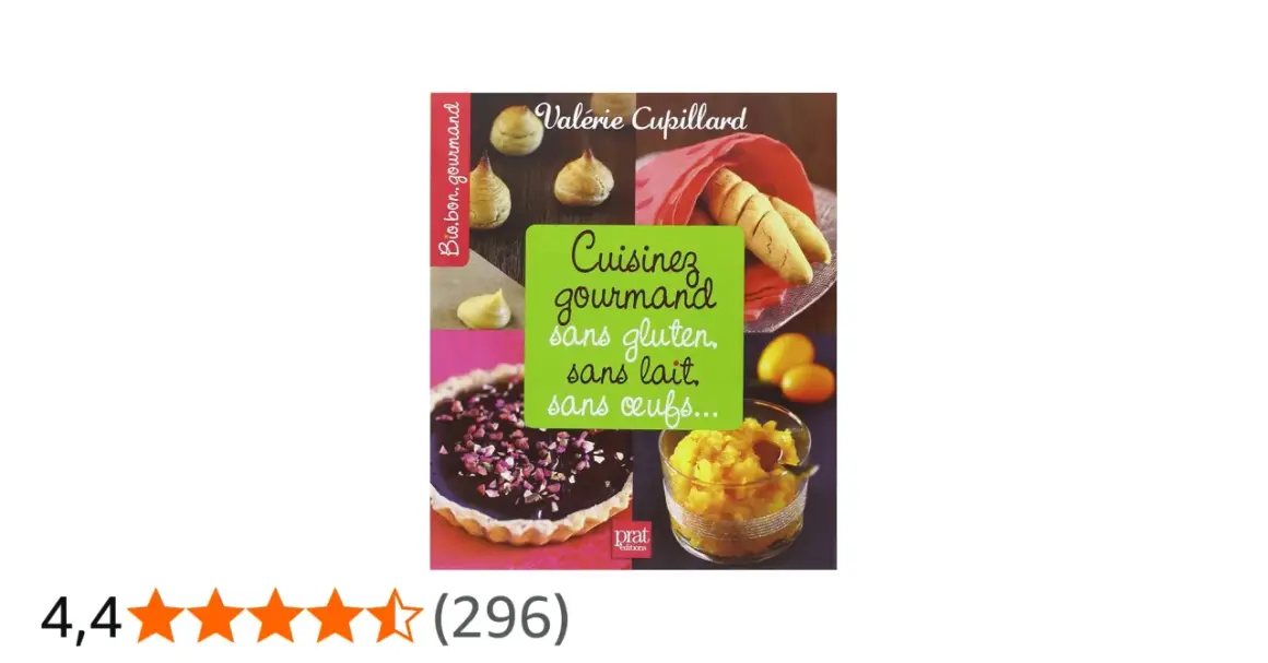 Couverture du livre "Cuisinez gourmand sans gluten, sans lait, sans œufs..." par Valérie Cupillard. On y voit des pâtisseries, dont une tarte au chocolat, et une préparation jaune. Pas de poisson colin ici, mais de quoi régaler les gourmands !